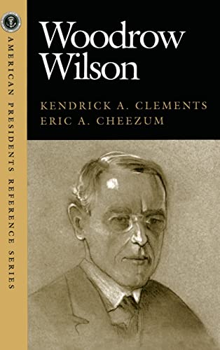 9781568027654: Woodrow Wilson (American Pres Reference Series)