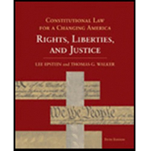 Beispielbild fr Constitutional Law for a Changing America : Rights, Liberties, and Justice zum Verkauf von Better World Books