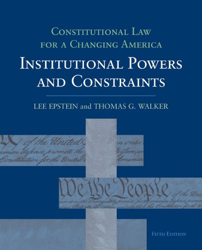 Beispielbild fr Constitutional Law for a Changing America: Institutional Powers and Constraints zum Verkauf von ThriftBooks-Atlanta