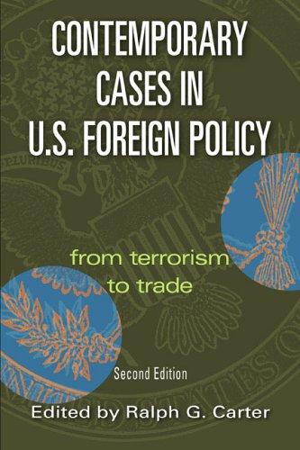 Stock image for Contemporary Cases In U.S. Foreign Policy: From Terrorism To Trade for sale by Wonder Book