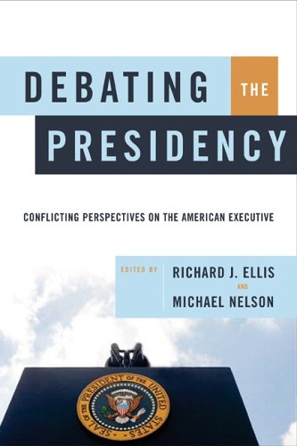 Beispielbild fr Debating the Presidency : Conflicting Perspectives on the American Executive zum Verkauf von Better World Books