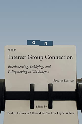 Stock image for The Interest Group Connection: Electioneering, Lobbying, and Policymaking in Washington for sale by SecondSale