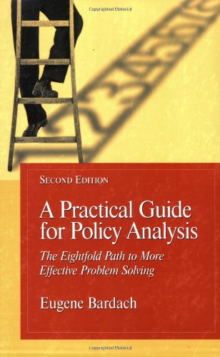 9781568029238: A Practical Guide For Policy Analysis: The Eightfold Path To More Effective Problem Solving