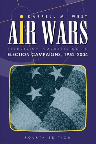 Stock image for Air Wars: Television Advertising In Election Campaigns 1952-2004 for sale by Book Booth