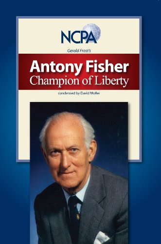 Stock image for Antony Fisher Champion of Liberty (Condensed) for sale by HPB-Red