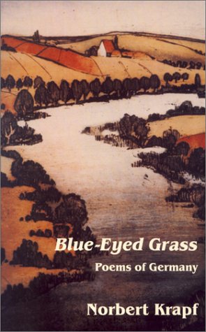 Imagen de archivo de Blue-Eyed Grass: Poems of Germany a la venta por Ally Press Center