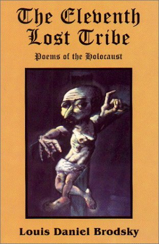 Beispielbild fr The Eleventh Lost Tribe: Poems of the Holocaust zum Verkauf von Bookmans