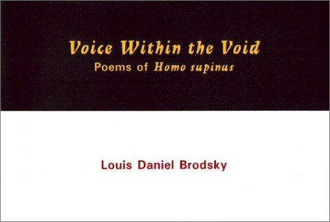 Beispielbild fr Voice Within the Void: Poems of Homo Supinus zum Verkauf von Bookmans