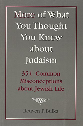 Beispielbild fr More of What You Thought You Knew about Judaism : 354 Common Misconceptions about Jewish Life zum Verkauf von Better World Books
