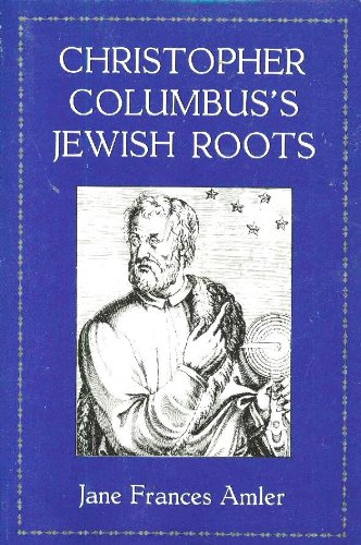 Stock image for Christopher Columbus's Jewish Roots for sale by Front Cover Books