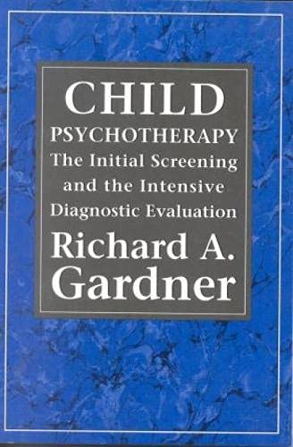 Imagen de archivo de Child Psychotherapy : The Initial Screening and the Intensive Diagnostic Evaluation a la venta por Better World Books: West