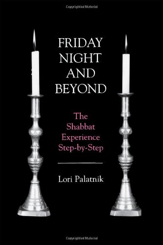 Stock image for Friday Night and Beyond: The Shabbat Experience Step-By-Step for sale by ThriftBooks-Dallas