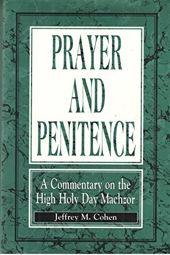 Beispielbild fr Prayer and Penitence: A Commentary to the High Holy Day Machzor zum Verkauf von Wonder Book