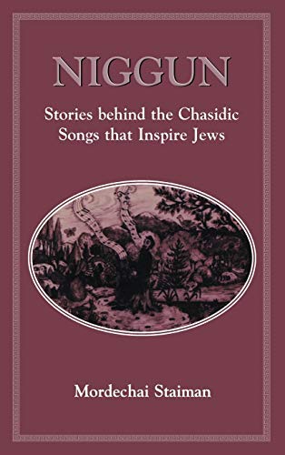 9781568210476: Niggun: Stories Behind the Chasidic Songs That Inspire Jews
