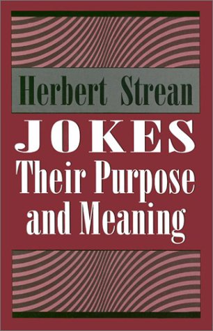 Imagen de archivo de Jokes : Their Purpose and Meaning a la venta por Better World Books: West