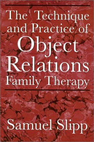 Beispielbild fr The Technique and Practice of Object Relations Family Therapy zum Verkauf von BooksRun