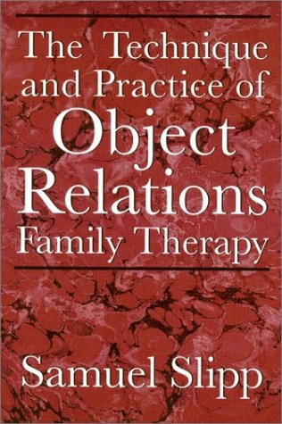 9781568210759: The Technique and Practice of Object Relations Family Therapy