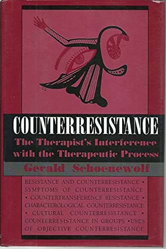 9781568210797: Counterresistance: The Therapist's Interference With the Therapeutic Process