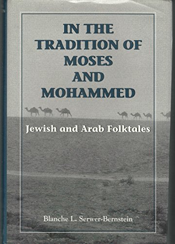 9781568211275: In the Tradition of Moses and Mohammed: Jewish and Arab Folktales