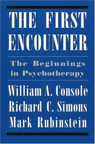 9781568211411: First Encounter: The Beginnings in Psychotherapy