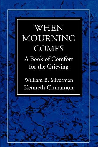 Beispielbild fr When Mourning Comes: A Book of Comfort for the Grieving zum Verkauf von BooksRun