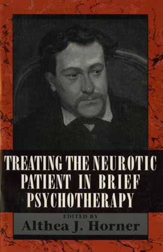 Imagen de archivo de Treating the Neurotic Patient in Brief Psychotherapy Format: Hardcover a la venta por INDOO