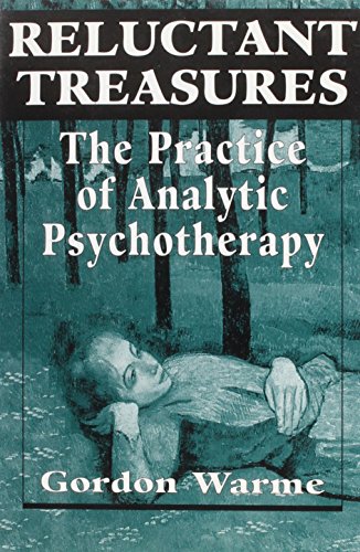 Beispielbild fr Reluctant Treasures: Practice of Analytic Psychotherapy: The Practice of Analytic Psychotherapy zum Verkauf von Reuseabook