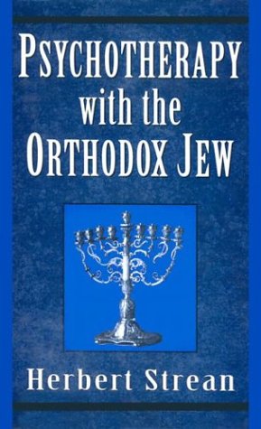 Beispielbild fr Psychotherapy with the Orthodox Jew zum Verkauf von Books From California