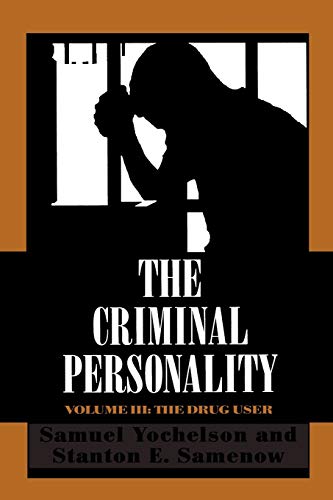 Stock image for The Criminal Personality : The Drug User - Vol.3 for sale by Revaluation Books