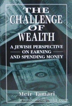 Stock image for The Challenge of Wealth: A Jewish Perspective on Earning and Spending Money for sale by Magus Books Seattle