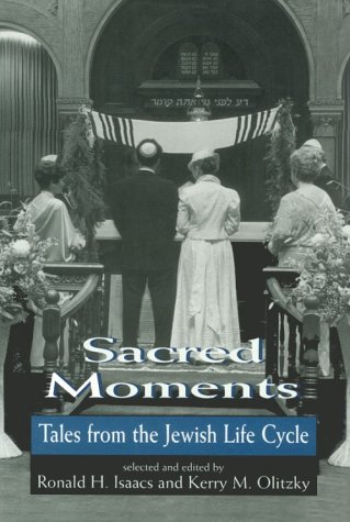 Beispielbild fr Sacred Moments: Tales from the Jewish Life Cycle zum Verkauf von Books From California