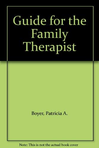 Beispielbild fr A Guide for the Family Therapist zum Verkauf von Better World Books