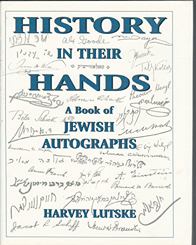 Stock image for History in Their Hands : A Book of Jewish Autographs for sale by Better World Books