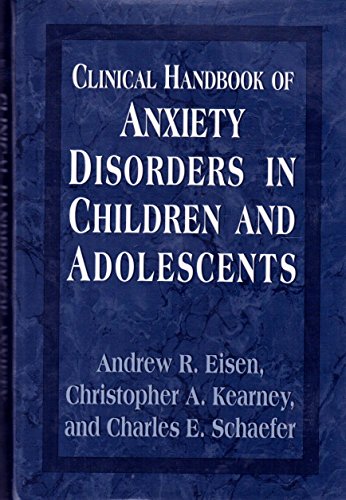 9781568212944: Clinical Handbook of Anxiety Disorders in Children and Adolescents
