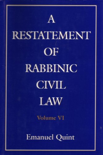 9781568213194: A Restatement of Rabbinic Civil Law: Laws of Partnership, Laws of Agents, Laws of Sales, and Acquisition of Personality