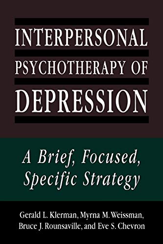 Beispielbild fr Interpersonal Psychotherapy of Depression: A Brief, Focused, Specific Strategy (The Master Work Series) zum Verkauf von Wonder Book