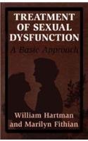 Beispielbild fr Treatment of Sexual Dysfunction: A Basic Approach zum Verkauf von BooksRun