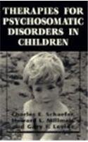 Imagen de archivo de Therapies for Psychosomatic Disorders in Children (The Master Work Series) a la venta por Ergodebooks