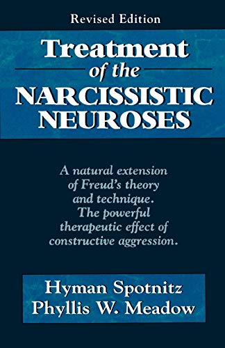 Beispielbild fr Treatment of the Narcissistic Neuroses zum Verkauf von Chiron Media
