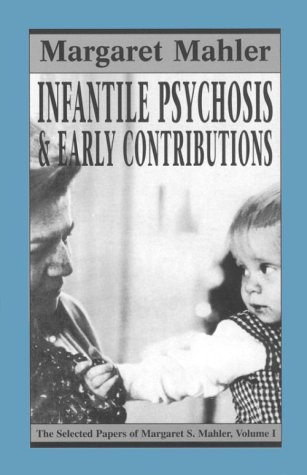 Imagen de archivo de Infantile Psychosis and Early Contributions (Master Work Series) a la venta por Irish Booksellers