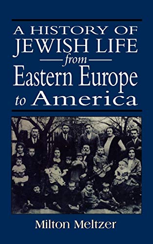 Beispielbild fr A History of Jewish Life from Eastern Europe to America zum Verkauf von Wonder Book