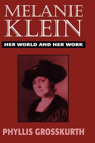 Beispielbild fr Melanie Klein : Her World and Her Work zum Verkauf von Better World Books