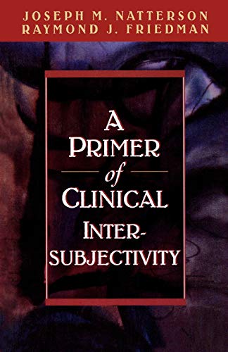 9781568214467: A Primer of Clinical Intersubjectivity