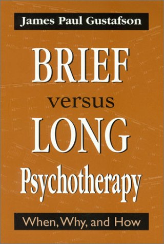 Beispielbild fr Brief Versus Long Psychotherapy: When, Why, and How zum Verkauf von Wonder Book