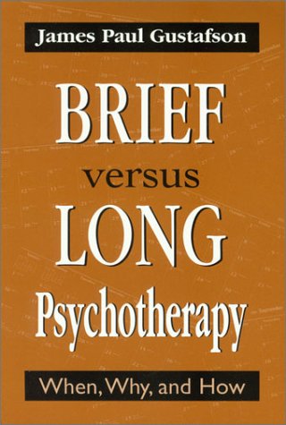 Imagen de archivo de Brief Versus Long Psychotherapy : When, Why, and How a la venta por Better World Books