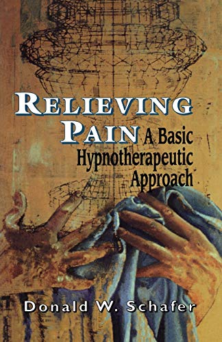 9781568214818: Relieving Pain: A Basic Hypnotherapeutic Approach