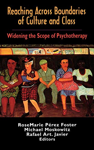 Imagen de archivo de Reaching Across Boundaries of Culture and Class : Widening the Scope of Psychotherapy a la venta por Better World Books: West