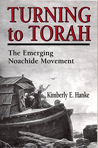 Beispielbild fr Turning to Torah : The Emerging Noachide Movement zum Verkauf von Better World Books