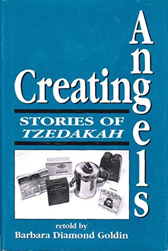 Stock image for Creating Angels: Stories of Tzedakah for sale by Books of the Smoky Mountains
