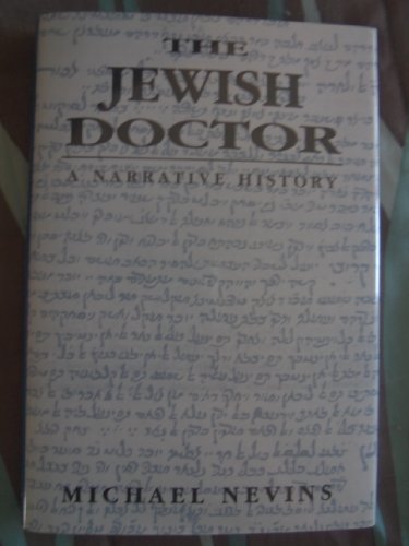 Stock image for The Jewish Doctor: A Narrative History for sale by BooksRun